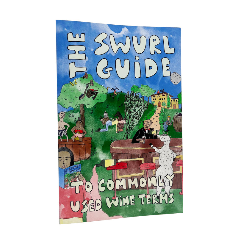 The Swurl Guide - To Commonly Used Wine Terms